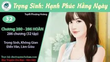 [HV] Trọng Sinh: Hạnh Phúc Hằng Ngày